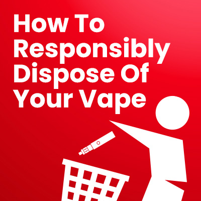 How To Responsibly Dispose Of Your Vape Thumbnail